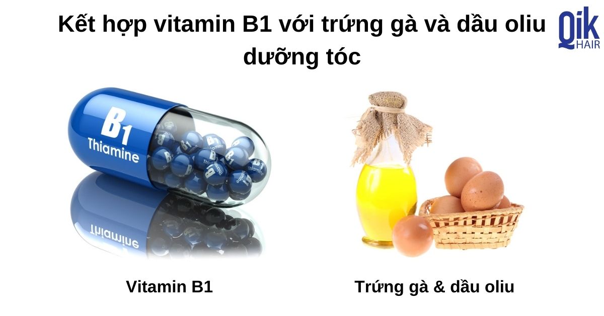 u toc voi vitamin b1 ket hop trung ga va dau oliu