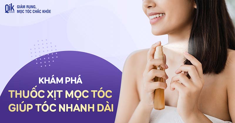 17 thuốc xịt mọc tóc nhanh dài hiệu quả tốt nhất