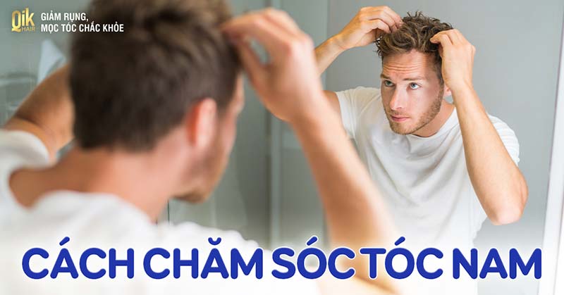 11 cách chăm sóc tóc nam giới tại nhà chuẩn cho từng loại tóc