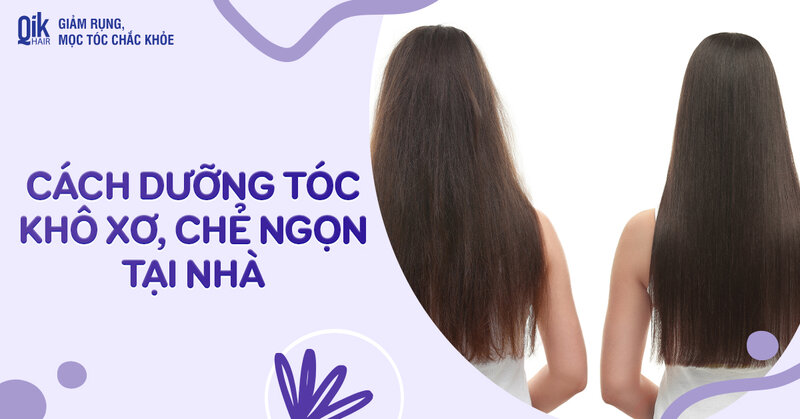 10 cách dưỡng tóc khô xơ chẻ ngọn tại nhà