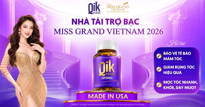 qik hair tài trợ miss grand vietnam 2026